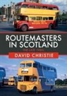 David Christie - Routemasters in Scotland
