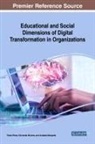 Anabela Mesquita, Fernando Moreira, Paula Peres - Educational and Social Dimensions of Digital Transformation in Organizations