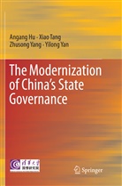 Angan Hu, Angang Hu, Xia Tang, Xiao Tang, Yilong Yan, Zhusong Yang... - The Modernization of China's State Governance