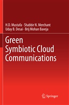 Brij Mohan Baveja, Uday B et Desai, Uday B. Desai, Shabbir Merchant, Shabbir N Merchant, Shabbir N. Merchant... - Green Symbiotic Cloud Communications