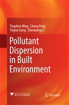 Tingrui Gong, Tingrui et al Gong, Zhengtong Li, Tingzhe Ming, Tingzhen Ming, Chon Peng... - Pollutant Dispersion in Built Environment