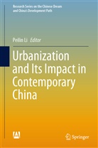 Peilin Li, Peili Li, Peilin Li - Urbanization and Its Impact in Contemporary China