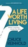 Chuck Reinhold - A Life Worth Living