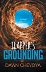 Dawn Chevoya - Trapper's Grounding
