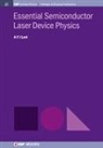 A F J Levi, A. F. J. Levi - Essential Semiconductor Laser Physics