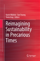 Tonia Gray, Karen Malone, So Truong, Son Truong - Reimagining Sustainability in Precarious Times