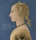 Caroline Elam, Elam Caroline - ROGER FRY AND ITALIAN ART