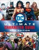 Inc. (COR) Dorling Kindersley, Melanie Scott - DC Comics Ultimate Character Guide, New Edition