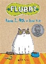 J E Morris, J. E. Morris, J. E. Morris - Flubby Is Not a Good Pet!