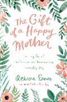 Rebecca Eanes, Rebecca (Rebecca Eanes) Eanes - The Gift of a Happy Mother