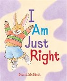 David Mcphail - I Am Just Right