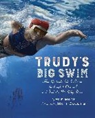 Matt Collins, Sue Macy, Sue/ Collins Macy, Matt Collins - Trudy's Big Swim