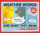 Gail Gibbons - Weather Words and What They Mean (New Edition)