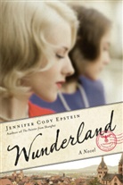 Jennifer C. Epstein, Jennifer Cody Epstein - Wunderland