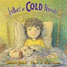 Barbara Bottner, Chris Sheban, Chris Sheban - What a Cold Needs