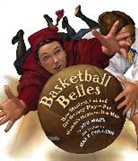 Matt Collins, Sue Macy, Sue/ Collins Macy, Matt Collins - Basketball Belles