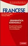 A. Cazzini Tartaglino Mazzucchelli, Anna Cazzini Tartaglino Mazzucchelli, Véronique Gfeller - Francese. Grammatica essenziale