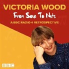 Victoria Wood, Wood Victoria, Rebecca Front, Victoria Wood, Wood Victoria - Victoria Wood: From Soup to Nuts (Audio book)