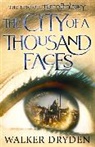 John Dryden, Walker Dryden, Mike Walker - The City of a Thousand Faces