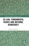 Eduardo Gill-Pedro - Eu Law, Fundamental Rights and National Democracy