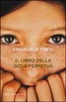 Emanuele Trevi - Il libro della gioia perpetua
