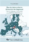 Friedrich Geber - Über die österreichische Demokratie der Gegenwart