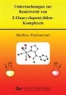 Matthias Pinnhammer - Untersuchungen zur Reaktivität von 2-Oxacyclopentyliden-Komplexen