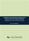 Eva Steinbacher, Eva K. Steinbacher - Erfolgreiches Ausschreibungsmanagement durch Anbieter in Business-to-Business Märkten