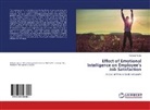 Tehseen Azhar - Effect of Emotional Intelligence on Employee's Job Satisfaction