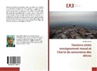 Claudine Leleux - Tensions entre enseignement moral et liberté de conscience des élèves