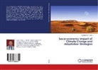 Awad Elkarim Khalifa - Socio-economic Impact of Climate Change and Adaptation Strategies