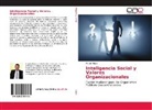 Melvin Mejias - Inteligencia Social y Valores Organizacionales