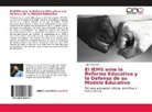 Raúl Pérez Ríos - El IEMS ante la Reforma Educativa y la Defensa de su Modelo Educativo