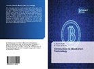 Balamurugan, S Balamurugan, S. Balamurugan, M Niranjanamurthy, M. Niranjanamurthy - Introduction to Blockchain Technology