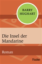 Barry Hughart - Die Insel der Mandarine