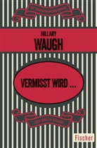 Hillary Waugh - Vermißt wird ...
