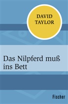 David Taylor - Das Nilpferd muß ins Bett