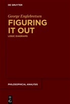 George Englebretsen, José Martin Castro-Manzano, José Roberto Pacheco-Montes - Figuring It Out