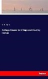 S B Reed, S. B. Reed - Cottage Houses for Village and Country Homes