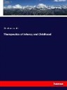 Abraham Jacobi - Therapeutics of Infancy and Childhood