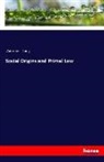 Andrew Lang - Social Origins and Primal Law