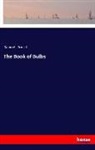 Samuel Arnott - The Book of Bulbs