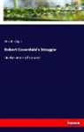 Horatio Alger - Robert Coverdale's Struggle