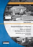 Islam Qerimi - Gewohnheitsrecht in Albanien: Rolle und Herkunft des Kanun bei den Albanern
