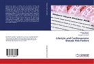 Abb Daneshvar, Abbasgholi Daneshvar, Hamide Jahangiri, Hamideh Jahangiri, Alirez Norouzi, Alireza Norouzi - Lifestyle and Cardiovascular Disease Risk Factors
