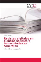 Andrés Vuotto - Revistas digitales en ciencias sociales y humanidades en Argentina