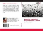 Raymundo Casas Navarro - Espacios mentales, presuposición e ironía