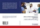 Hamide Jahangiri, Hamideh Jahangiri, Mahmoud Matin, Alirez Norouzi, Alireza Norouzi - Stress at Work and Burnout Syndrome