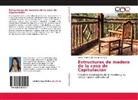 Sorelis Andrea Sarmiento Pachano - Estructuras de madera de la casa de Capitulación