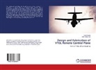 Hafiz Fahad Butt, Tahi Nabeel, Tahir Nabeel - Design and Fabrication of VTOL Remote Control Plane